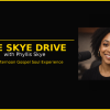 The Skye Drive – With Phyllis Skye