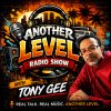 Another Level Radio Show with Tony Gee